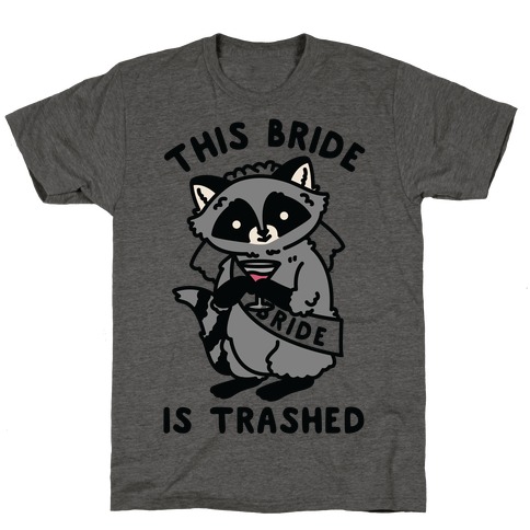 This Bride is Trashed Raccoon Bachelorette Party T-Shirt