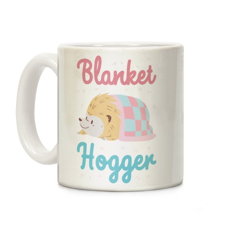 Blanket Hogger Coffee Mug