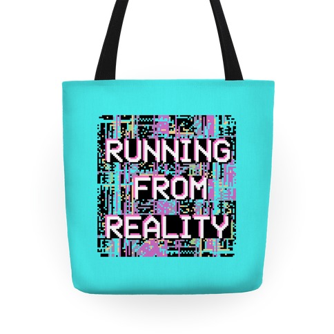 Running From Reality Glitch Tote