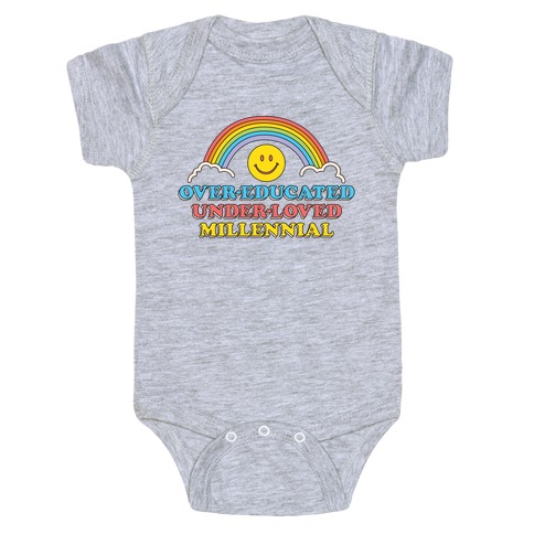 Over-educated Under-loved Millennial Baby One-Piece