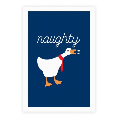Naughty Goose Poster