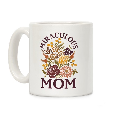 Miraculous Mom Coffee Mug