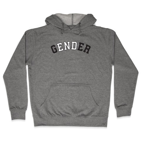 The End of Gender Hooded Sweatshirt