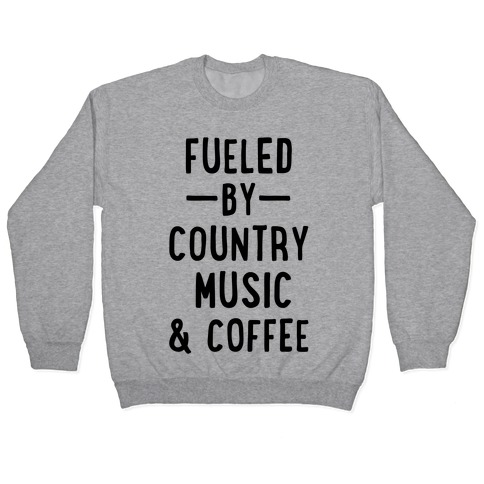 Fueled By Country Pullover