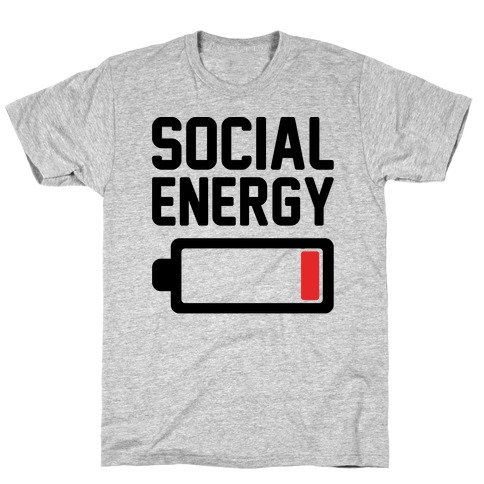 Social Energy Low T-Shirt