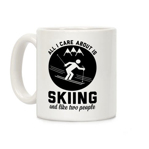 Skiing and Like Two People Coffee Mug