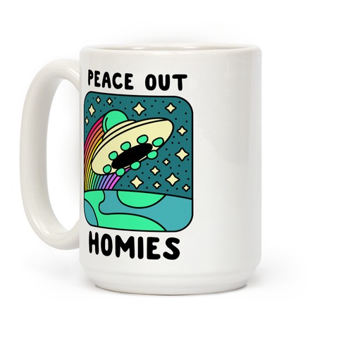 https://images.lookhuman.com/render/standard/xkc8wmyn9JZlHNE2iaTxnqmHPyQIv7vX/mug15oz-whi-z1-t-peace-out-homies.jpg