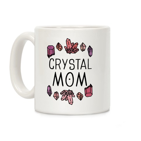 Crystal Mom Coffee Mug