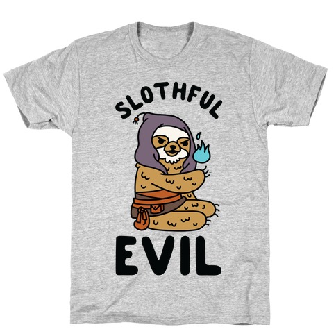 Slothful Evil T-Shirt