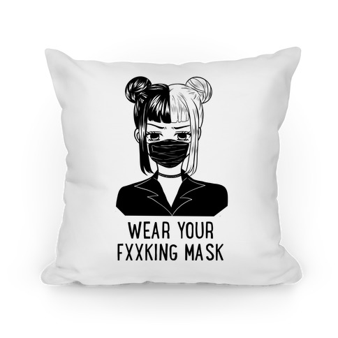 Wear Your Fxxking Mask Pillow