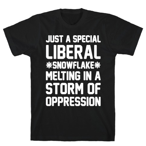 Just a Special Liberal Snowflake White Print T-Shirt