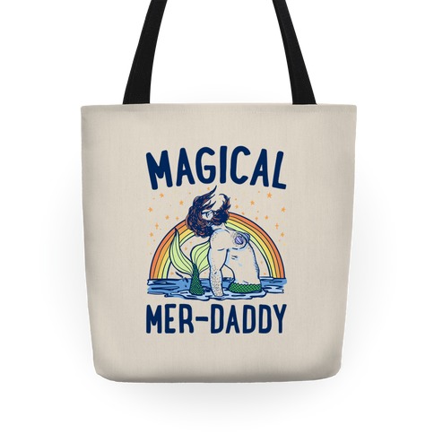 Magical Mer-Daddy Tote