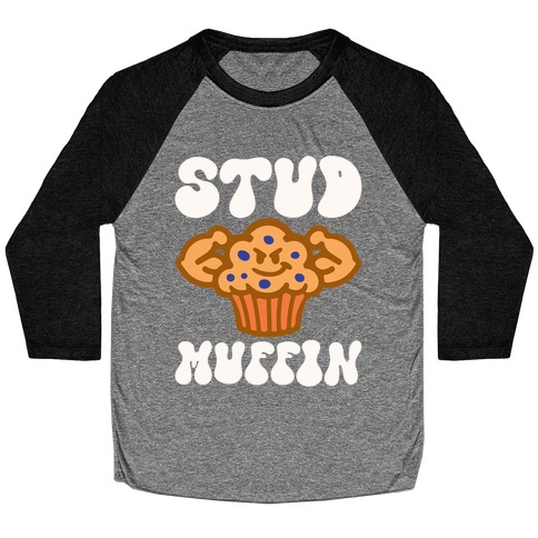 Stud Muffin Baseball Tee