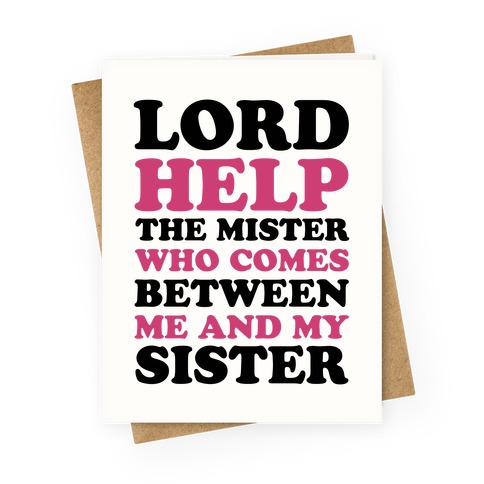 Lord Help The Mister Greeting Card