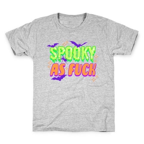 Spooky As F*** Kids T-Shirt