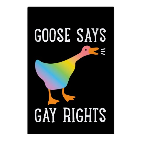 Goose Says Gay Rights Garden Flag