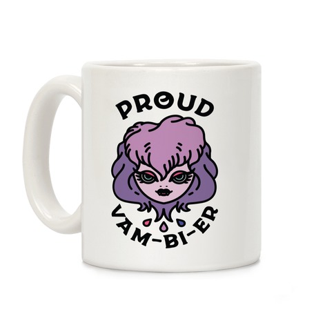 Proud Vam-bi-re Coffee Mug