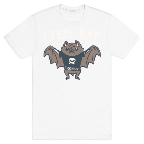 I Feel Bat Emo Bat T-Shirt