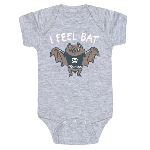 I Feel Bat Emo Bat Baby One-Piece