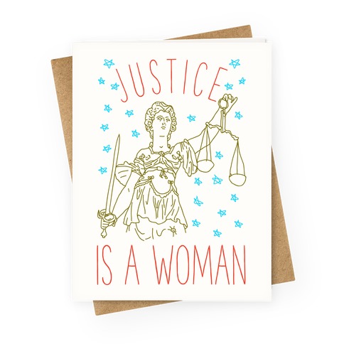 Justice is a Woman Greeting Card