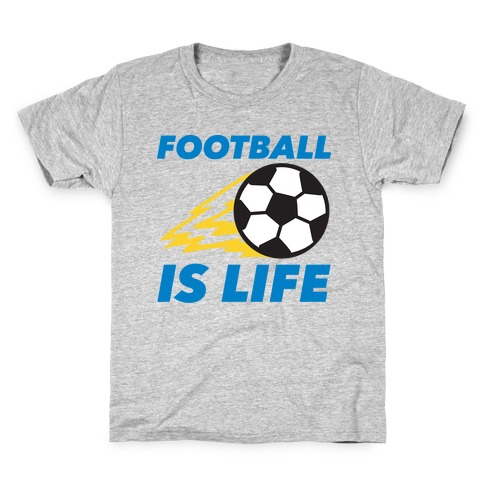 Football Is Life Kids T-Shirt