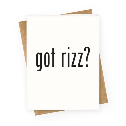 Got Rizz? Greeting Card