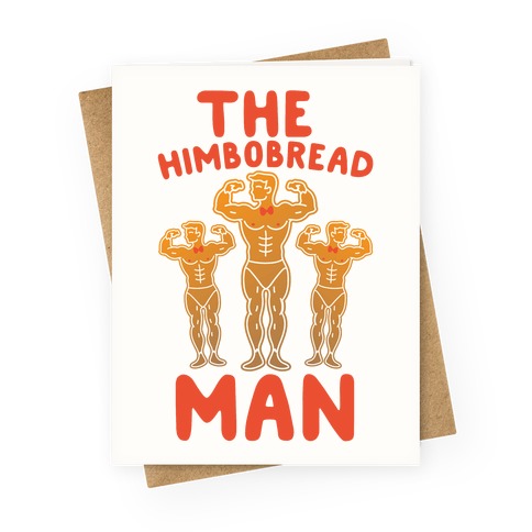 The Himbobread Man Parody Greeting Card
