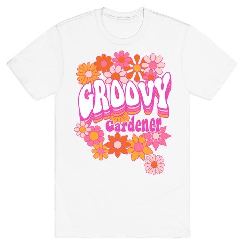 Groovy Gardener T-Shirt