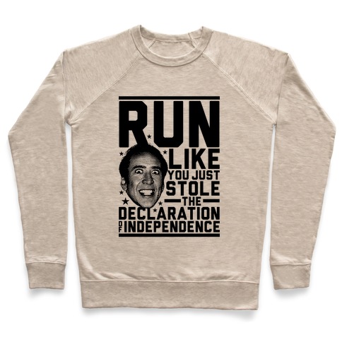 Run Like Nick Cage Pullover