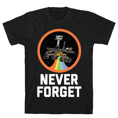 Never Forget Mars Rover Opportunity T-Shirt