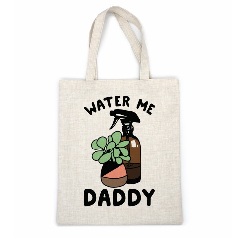 Water Me Daddy Casual Tote