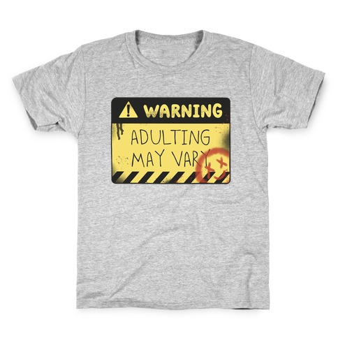 Warning Adulting May Vary Kids T-Shirt