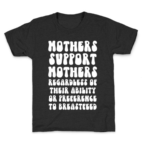 Mothers Support Mothers Regardless Kids T-Shirt