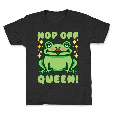Hop Off Queen Kids T-Shirt
