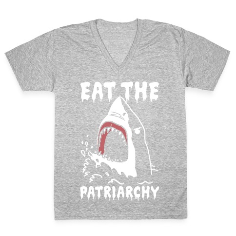 Eat The Patriarchy Shark V-Neck Tee Shirt