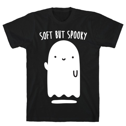 Soft But Spooky Ghost T-Shirt
