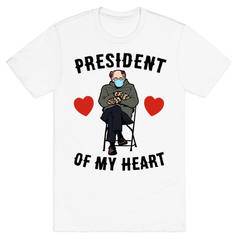Mitten Bernie: President Of My Heart T-Shirt