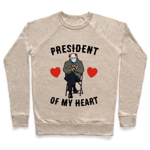 Mitten Bernie: President Of My Heart Pullover