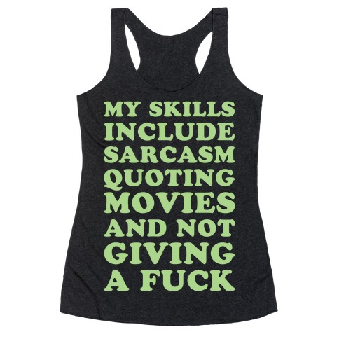 Sarcasm Quoting Movies and Not Giving a F*** Racerback Tank Top