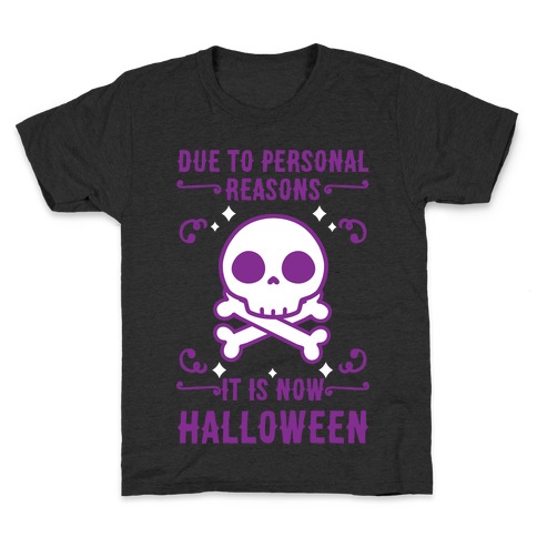 Due To Personal Reasons It Is Now Halloween Skull (Purple) Kids T-Shirt