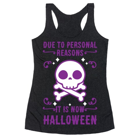 Due To Personal Reasons It Is Now Halloween Skull (Purple) Racerback Tank Top