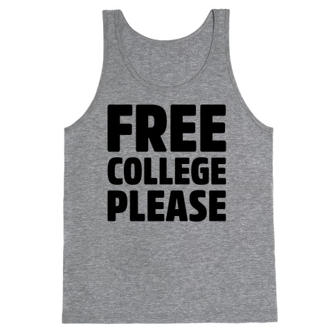Free College Please Tank Top