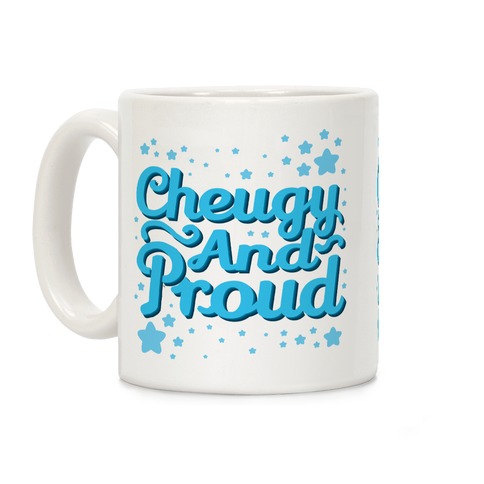 Cheugy And Proud Coffee Mug