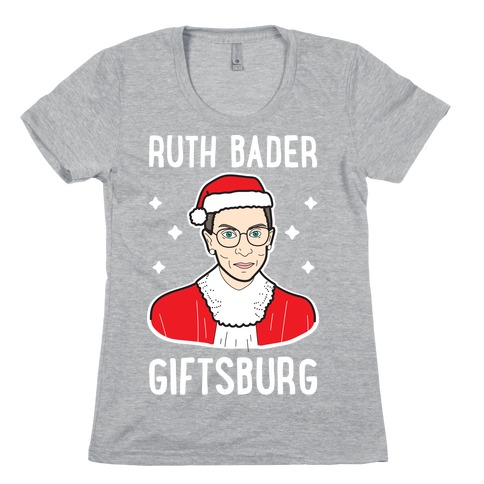 Ruth Bader Giftsburg Womens T-Shirt