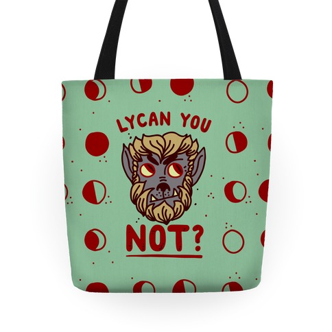 Lycan You NOT Tote