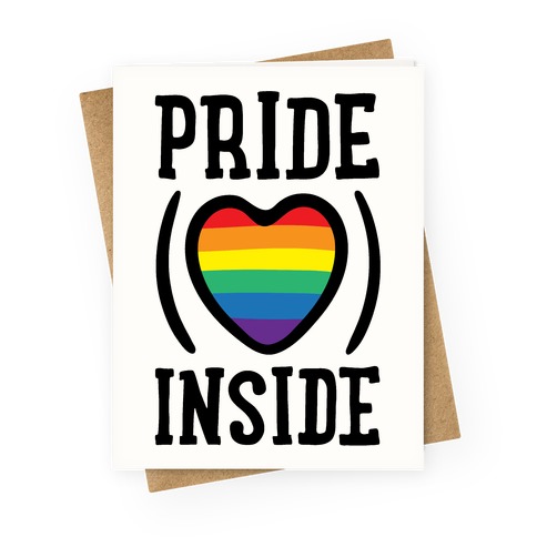 Pride Inside  Greeting Card