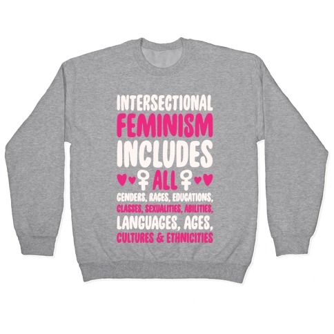 Intersectional Feminism White Print Pullover
