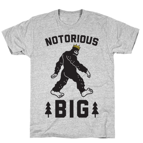 Notorious BIGfoot T-Shirt