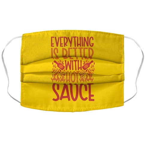 Everything Is Better With Hot Sauce Accordion Face Mask