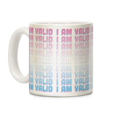 I Am Valid - Trans Coffee Mug